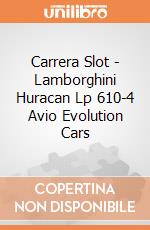 Carrera Slot - Lamborghini Huracan Lp 610-4 Avio Evolution Cars gioco di Carrera