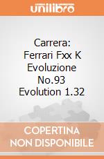 Carrera: Ferrari Fxx K Evoluzione No.93  Evolution 1.32 gioco