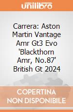 Carrera: Aston Martin Vantage Amr Gt3 Evo 'Blackthorn Amr, No.87' British Gt 2024 giochi