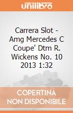 Carrera Slot - Amg Mercedes C Coupe' Dtm R. Wickens No. 10 2013 1:32 gioco