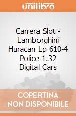 Carrera Slot - Lamborghini Huracan Lp 610-4 Police 1.32 Digital Cars gioco di Carrera