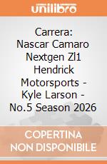 Carrera: Nascar Camaro Nextgen Zl1 Hendrick Motorsports - Kyle Larson - No.5 Season 2026 giochi