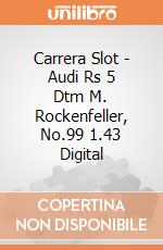 Carrera Slot - Audi Rs 5 Dtm M. Rockenfeller, No.99 1.43 Digital gioco di Carrera