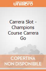 Carrera Slot - Champions Course Carrera Go gioco di Carrera