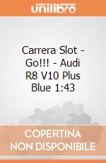 Carrera Slot - Go!!! - Audi R8 V10 Plus Blue 1:43 gioco