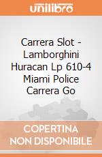 Carrera Slot - Lamborghini Huracan Lp 610-4 Miami Police Carrera Go gioco di Carrera