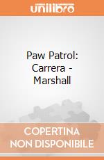 Paw Patrol: Carrera - Marshall giochi