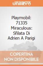 Playmobil: 71335 Miraculous: Sfilata Di Adrien A Parigi gioco