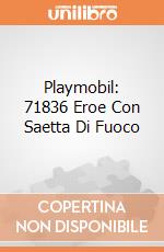 Playmobil: 71836 Eroe Con Saetta Di Fuoco giochi