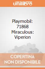 Playmobil: 71868 Miraculous: Viperion giochi