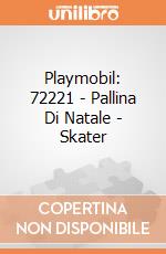 Playmobil: 72221 - Pallina Di Natale - Skater giochi
