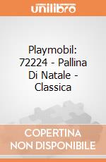 Playmobil: 72224 - Pallina Di Natale - Classica giochi