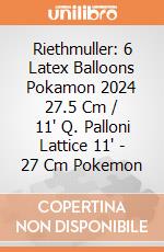 Riethmuller: 6 Latex Balloons Pokamon 2024 27.5 Cm / 11' Q. Palloni Lattice 11' - 27 Cm Pokemon giochi