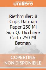 Riethmuller: 8 Cups Batman Paper 250 Ml Sup Q. Bicchiere Carta 250 Ml Batman giochi