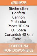 Riethmuller: Confetti Cannon Multicolor Paper 40 Cm Q. Spara Coriandoli 40 Cm Carta Multicolore Tondo giochi