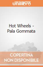 Hot Wheels - Pala Gommata gioco di Hot Wheels