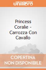Princess Coralie - Carrozza Con Cavallo gioco
