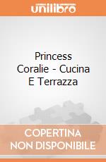 Princess Coralie - Cucina E Terrazza gioco