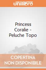 Princess Coralie - Peluche Topo gioco