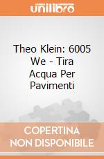 Theo Klein: 6005 We - Tira Acqua Per Pavimenti giochi