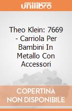 Theo Klein: 7669 - Carriola Per Bambini In Metallo Con Accessori gioco