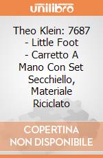 Theo Klein: 7687 - Little Foot - Carretto A Mano Con Set Secchiello, Materiale Riciclato gioco