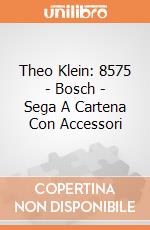 Theo Klein: 8575 - Bosch - Sega A Cartena Con Accessori gioco