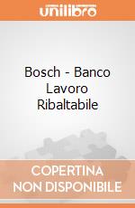 Bosch - Banco Lavoro Ribaltabile gioco