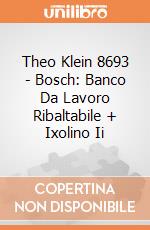 Theo Klein 8693 - Bosch: Banco Da Lavoro Ribaltabile + Ixolino Ii gioco