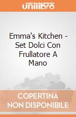 Emma's Kitchen - Set Dolci Con Frullatore A Mano gioco
