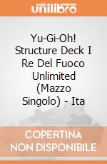 Yu-Gi-Oh! Structure Deck I Re Del Fuoco Unlimited (Mazzo Singolo) - Ita gioco di CAR