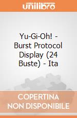 Yu-Gi-Oh! - Burst Protocol Display (24 Buste) - Ita giochi