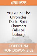Yu-Gi-Oh! The Chronicles Deck: Spirit Charmers (All-Foil Edition) giochi