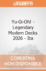 Yu-Gi-Oh! - Legendary Modern Decks 2026 - Ita giochi