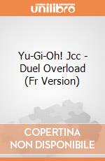 Yu-Gi-Oh! Jcc - Duel Overload (Fr Version) gioco