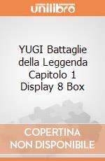 YUGI Battaglie della Leggenda Capitolo 1 Display 8 Box