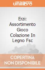 Erzi: Assortimento Gioco Colazione In Legno Fsc giochi