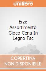 Erzi: Assortimento Gioco Cena In Legno Fsc giochi