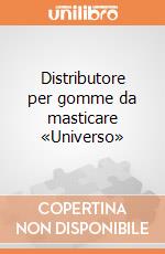 Distributore per gomme da masticare «Universo» giochi