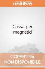 Cassa per magnetici giochi