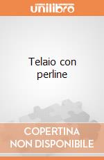 Telaio con perline giochi