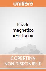 Puzzle magnetico «Fattoria» giochi