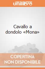 Cavallo a dondolo «Mona» giochi