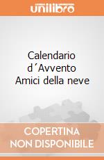 Calendario d´Avvento  Amici della neve giochi