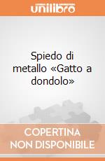 Spiedo di metallo «Gatto a dondolo» giochi