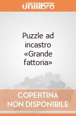 Puzzle ad incastro «Grande fattoria» giochi