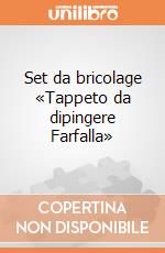 Set da bricolage «Tappeto da dipingere Farfalla» giochi