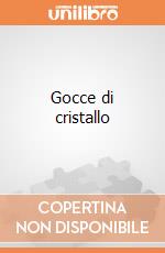 Gocce di cristallo giochi