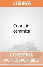 Cuore in ceramica giochi
