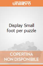 Display Small foot per puzzle giochi